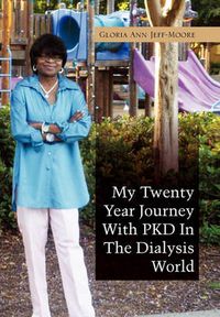 Cover image for My Twenty Year Journey with Pkd in the Dialysis World