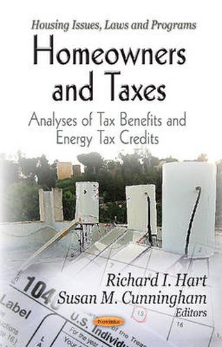 Cover image for Homeowners & Taxes: Analyses of Tax Benefits & Energy Tax Credit