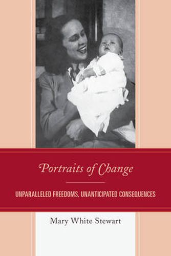 Cover image for Portraits of Change: Unparalleled Freedoms, Unanticipated Consequences