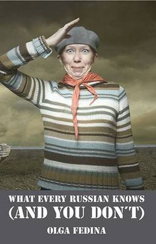Cover image for What Every Russian Knows (and You Don't)