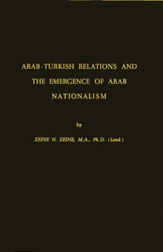 Cover image for Arab-Turkish Relations and the Emergence of Arab Nationalism