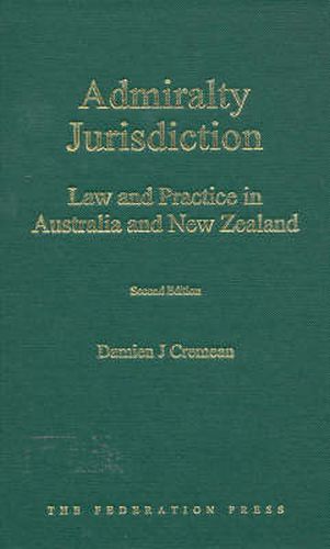 Cover image for Admiralty Jurisdiction: Law and Practice in Australia and New Zealand