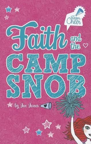 Faith and the Camp Snob: #1 (Team Cheer)