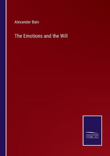 The Emotions and the Will