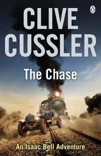 Cover image for The Chase: Isaac Bell #1