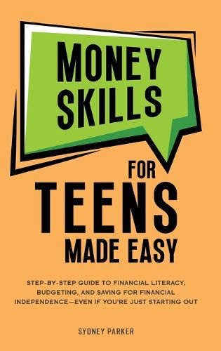 Cover image for Money Skills for Teens Made Easy