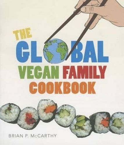 Cover image for The Vegan Global Family Cookbook