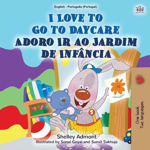 I Love to Go to Daycare (English Portuguese Bilingual Book for Kids - Portugal): European Portuguese