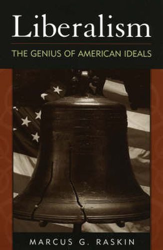 Cover image for Liberalism: The Genius of American Ideals