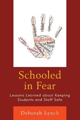 Cover image for Schooled in Fear: Lessons Learned about Keeping Students and Staff Safe