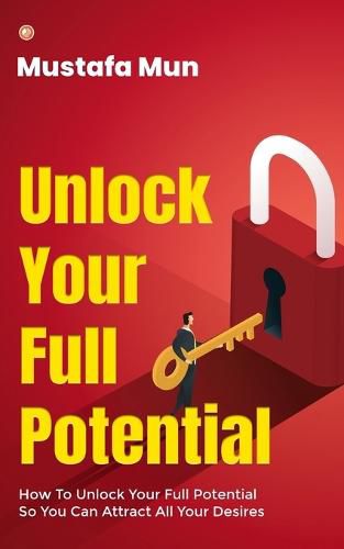 Cover image for Unlock Your Full Potential