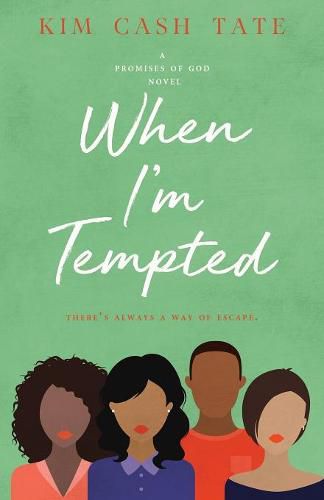 Cover image for When I'm Tempted: A Promises of God Novel