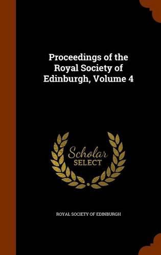 Cover image for Proceedings of the Royal Society of Edinburgh, Volume 4