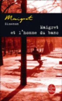 Cover image for Maigret et l'homme du banc