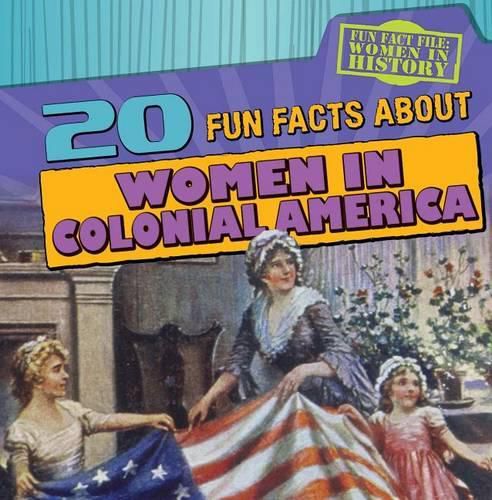 Cover image for 20 Fun Facts about Women in Colonial America