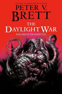 Cover image for The Daylight War: Book Three of The Demon Cycle