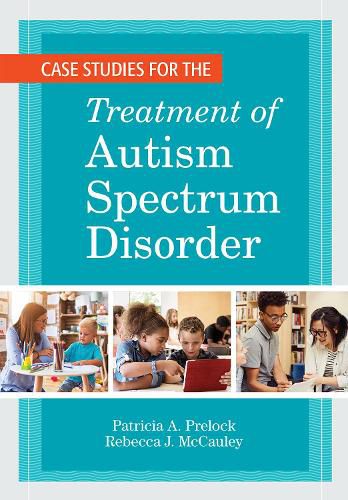 Cover image for Case Studies for the Treatment of Autism Spectrum Disorder