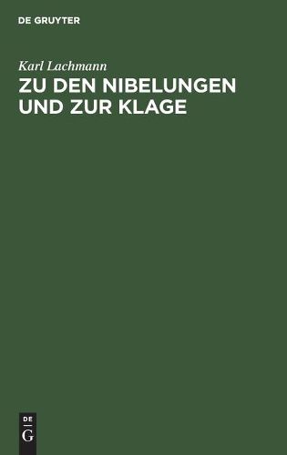 Zu Den Nibelungen Und Zur Klage: Anmerkungen