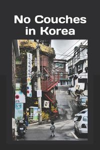 Cover image for No Couches in Korea