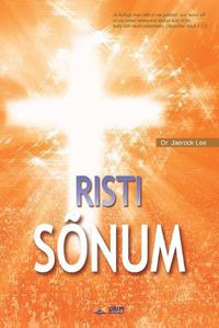 Cover image for Risti Sonum: The Message of the Cross (Estonian Edition)