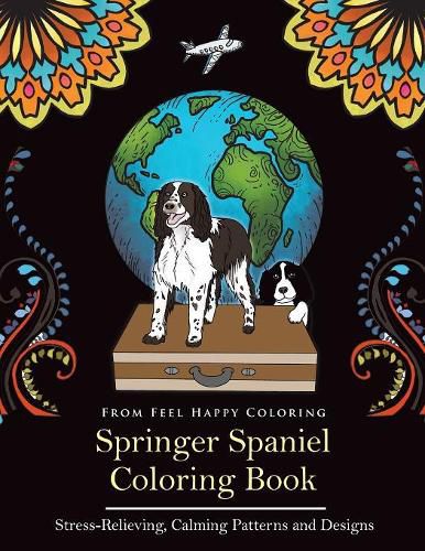 Cover image for Springer Spaniel Coloring Book: Fun Springer Spaniel Coloring Book for Adults and Kids 10+