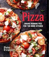 Cover image for Pizza: Award-Winning Pies for the Home Kitchen