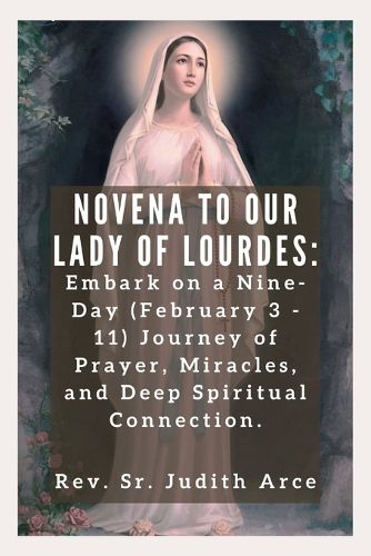 Novena To Our Lady of Lourdes