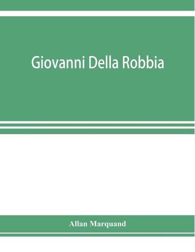 Cover image for Giovanni della Robbia