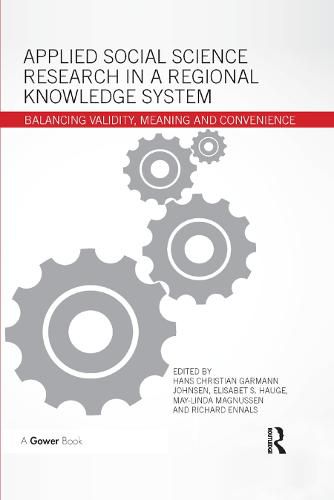 Applied Social Science Research in a Regional Knowledge System: Balancing validity, meaning and convenience