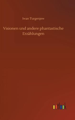 Cover image for Visionen und andere phantastische Erzahlungen