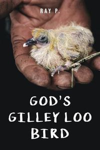 Cover image for God's Gilley Loo Bird