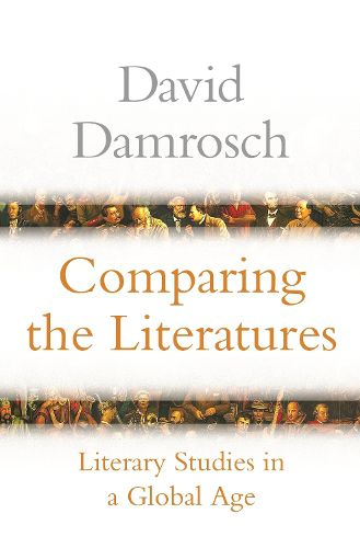 Cover image for Comparing the Literatures: Literary Studies in a Global Age