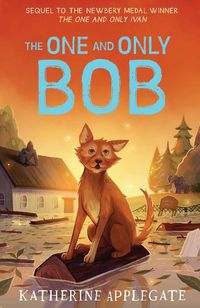 Cover image for The One and Only Bob