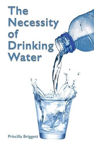 Cover image for The Necessity of Drinking Water