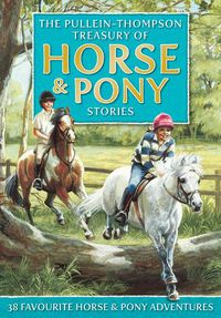 Cover image for Treasury of Horse and Pony Stories
