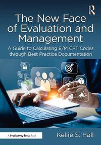 Cover image for The New Face of Evaluation and Management