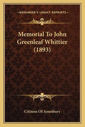 Cover image for Memorial to John Greenleaf Whittier (1893)