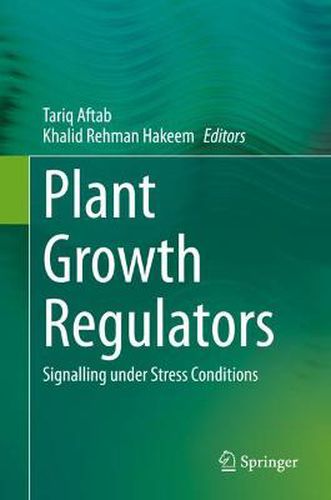 Cover image for Plant Growth Regulators: Signalling under Stress Conditions