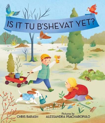 Cover image for Is It Tu B'Shevat Yet?
