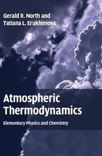 Cover image for Atmospheric Thermodynamics: Elementary Physics and Chemistry