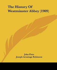 Cover image for The History of Westminster Abbey (1909)