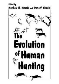 Cover image for The Evolution of Human Hunting