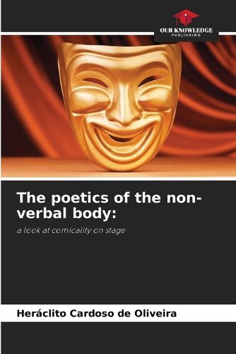 Cover image for The poetics of the non-verbal body