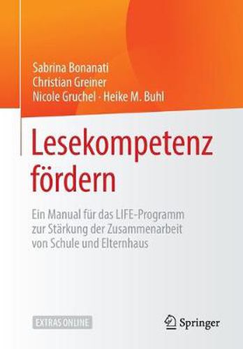 Cover image for Lesekompetenz Foerdern: Ein Manual Fur Das Life-Programm Zur Starkung Der Zusammenarbeit Von Schule Und Elternhaus