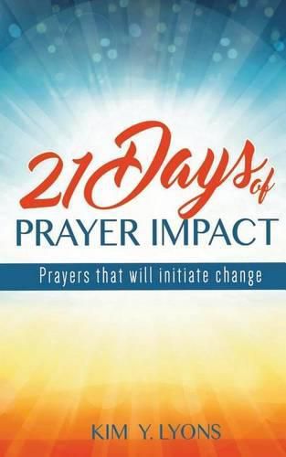 Cover image for 21 Days of Prayer Impact: Prayers that will initiate change