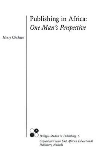 Cover image for Publishing in Africa: One Man's Perspective