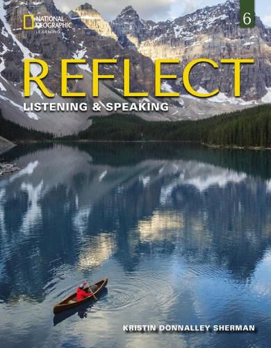 Reflect Listening & Speaking 6: Student's Book with Online Practice and Student's eBook