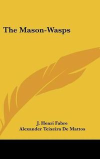 Cover image for The Mason-Wasps