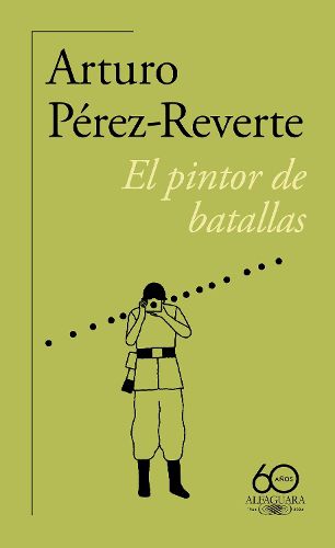 El pintor de batallas (60 Aniversario) / The Painter of Battles