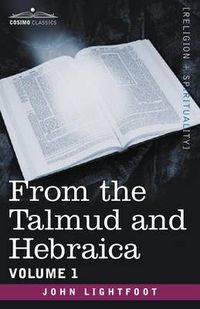 Cover image for From the Talmud and Hebraica, Volume 1